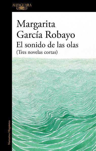 SONIDO DE LAS OLAS (MAPA DE LAS LENGUAS), EL | 9788420455716 | GARCÍA ROBAYO, MARGARITA