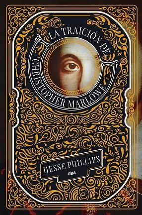 TRAICIÓN DE CHRISTOPHER MARLOWE, LA | 9788411326636 | PHILLIPS, HESSE