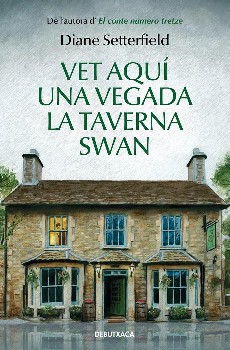 VET AQUI UNA VEGADA LA TAVERNA SWAN | 9788418132285 | SETTERFIELD, DIANE