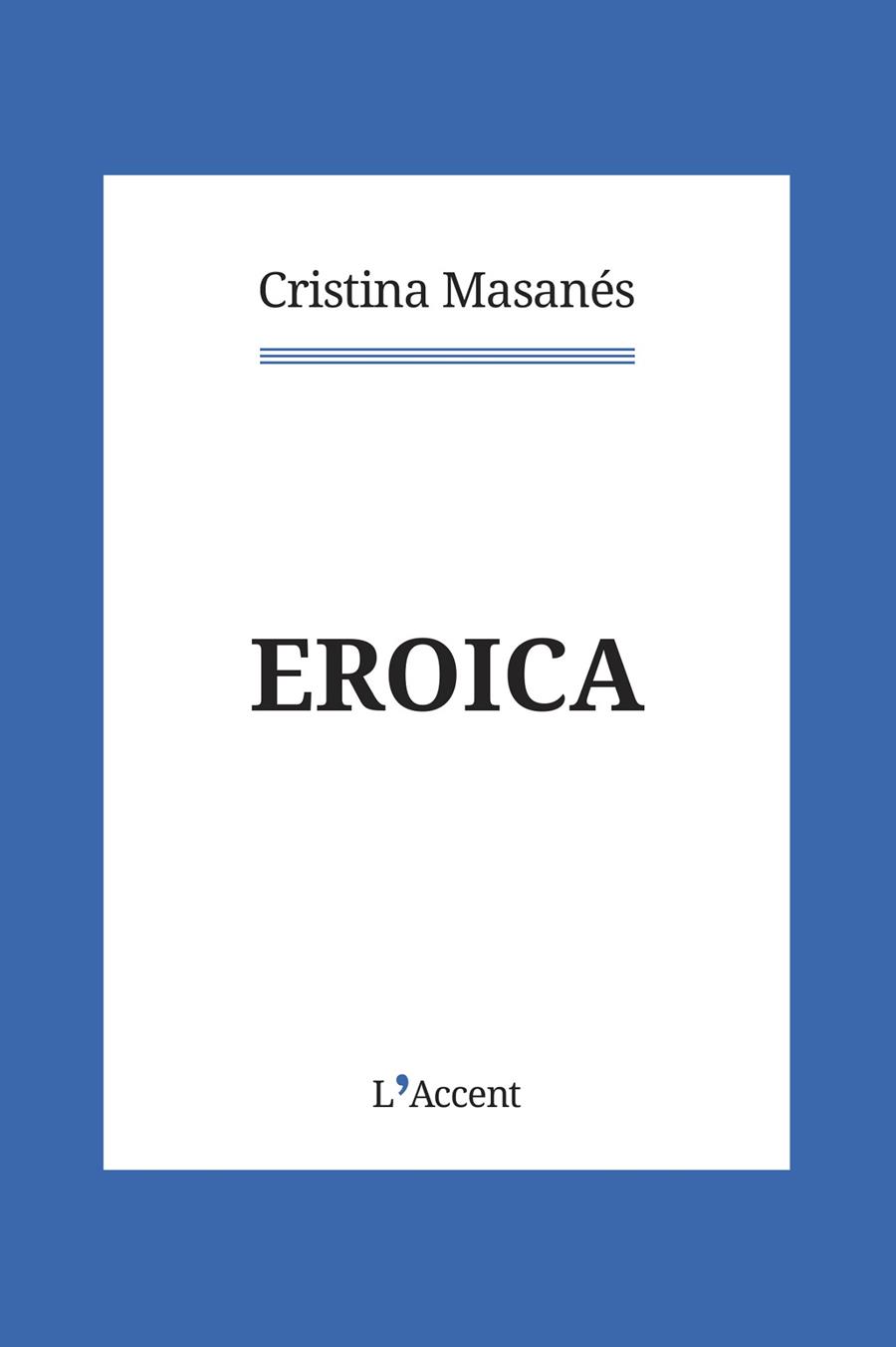 EROICA | 9788418680069 | MASANÉS, CRISTINA