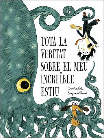 TOTA LA VERITAT SOBRE EL MEU INCREÏBLE ESTIU | 9791387834319 | DAVIDE CALI/ BENJAMIN CHAUD