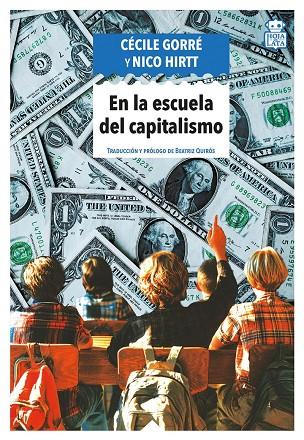 EN LA ESCUELA DEL CAPITALISMO | 9791387554538 | GORRÉ, CÉCILE - HIRTT, NICO