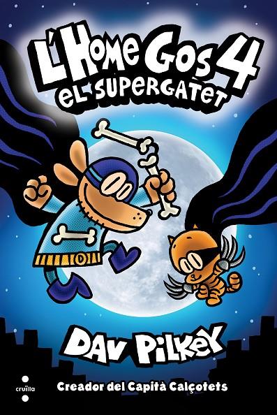 HOME GOS 4. EL SUPERGATET | 9788466147804 | PILKEY, DAV