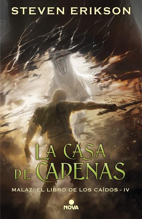 CASA DE CADENAS (MALAZ: EL LIBRO DE LOS CAÍDOS 4), LA | 9788417347055 | ERIKSON, STEVEN