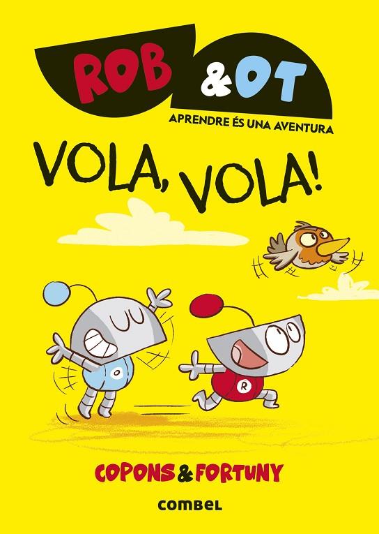 ROB&OT 5. VOLA, VOLA! | 9788411582629 | COPONS RAMON, JAUME