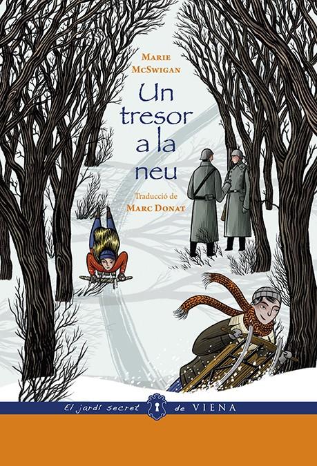 UN TRESOR A LA NEU (ED. RÚSTICA) | 9788494978456 | MCSWIGAN, MARIE