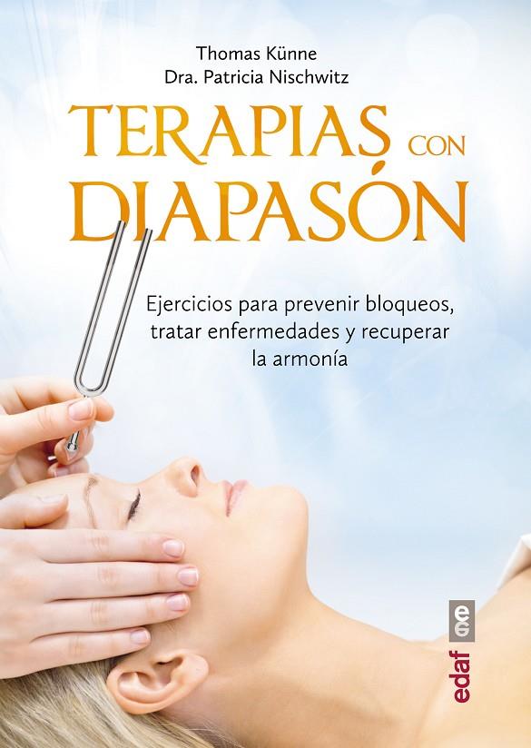 TERAPIA CON EL DIAPASÓN | 9788441436855 | NISCHWITZ, PATRICIA/KÜNNE, THOMAS