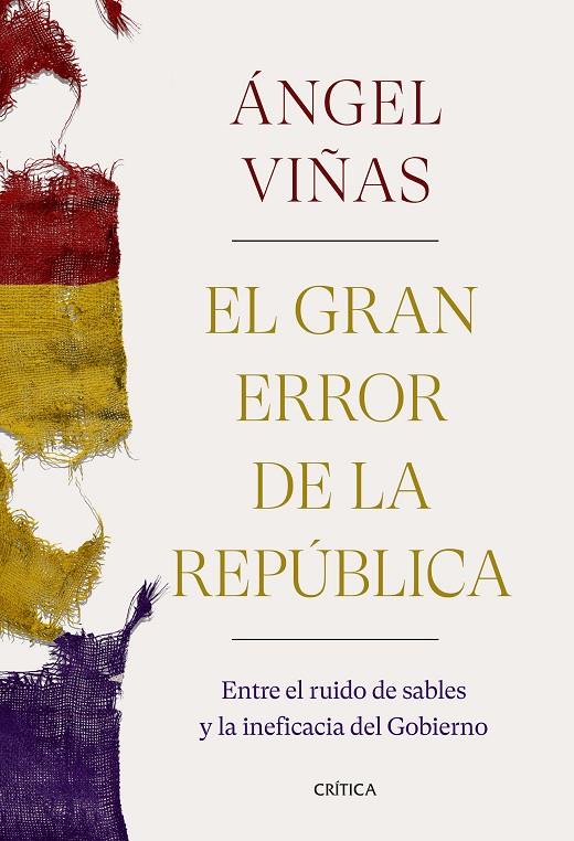 GRAN ERROR DE LA REPÚBLICA, EL | 9788491992769 | VIÑAS, ÁNGEL