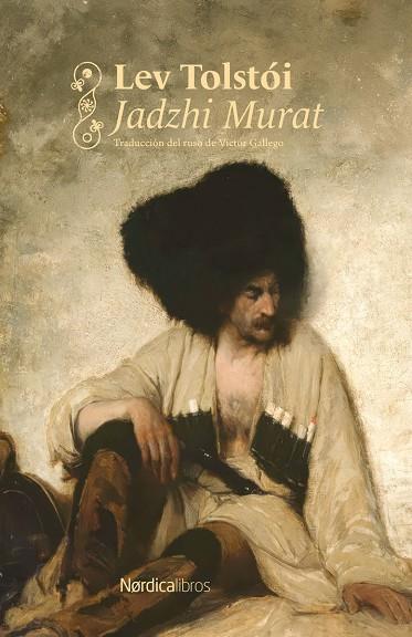 JADZHI MURAT (NÓRDICA CLÁSICOS) | 9791388306235 | TOLSTÓI, LEV