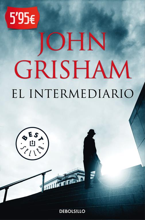 INTERMEDIARIO, EL | 9788490627419 | GRISHAM,JOHN