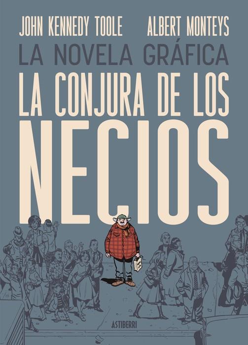 CONJURA DE LOS NECIOS, LA | 9791387927141 | MONTEYS, ALBERT/ JOHN KENNEDY TOOLE