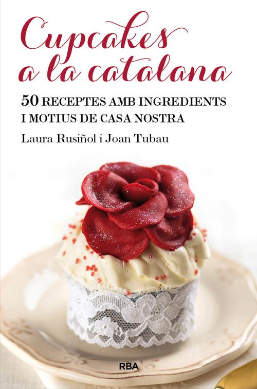 CUPCAKES A LA CATALANA | 9788482646565 | RUSIÑOL, LAURA/TUBAU, JOAN