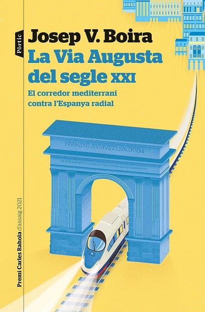 VIA AUGUSTA DEL SEGLE XXI, LA | 9788498095043 | BOIRA MAIQUÉS, JOSEP VICENT