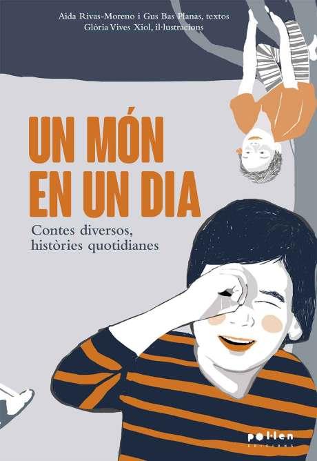 UN MÓN EN UN DIA | 9788418580109 | RIVAS-MORENO, AIDA/ BAS PLANAS, GUS
