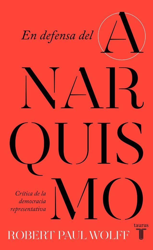 EN DEFENSA DEL ANARQUISMO | 9788430626090 | WOLFF, ROBERT PAUL