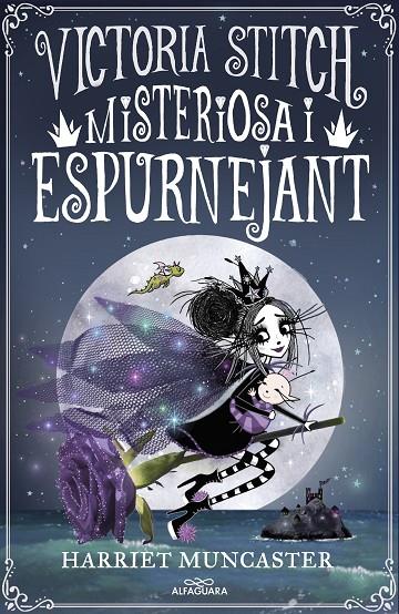 VICTORIA STITCH, LA 3 - MISTERIOSA I ESPURNEJANT | 9788418915413 | MUNCASTER, HARRIET