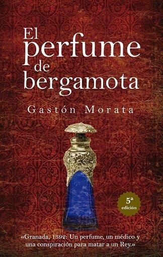 PERFUME DE BERGAMOTA, EL | 9788416750658 | GASTON, JOSE LUIS