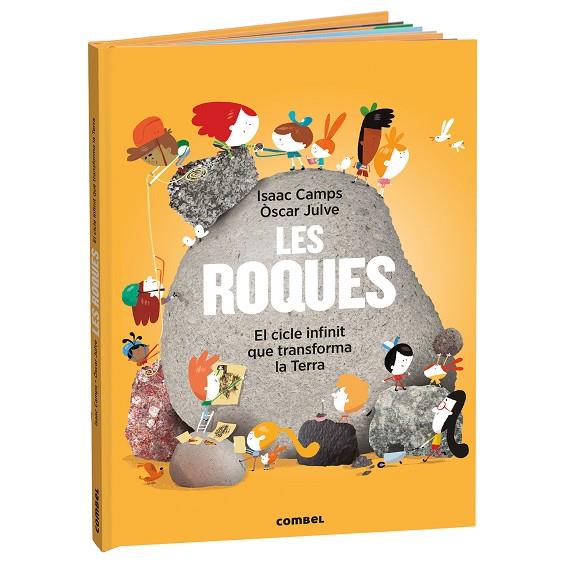 LES ROQUES. EL CICLE INFINIT QUE TRANSFORMA LA TERRA | 9788411583169 | CAMPS GAMUNDI, ISAAC/ JULVE, OSCAR