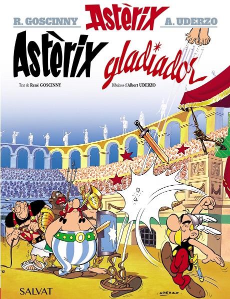 ASTÈRIX 4 - ASTERIX GLADIADOR | 9788469602843 | GOSCINNY, RENÉ