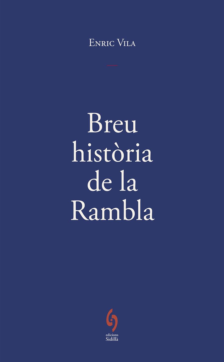 BREU HISTÒRIA DE LA RAMBLA | 9791399141672 | VILA DELCLÒS, ENRIC