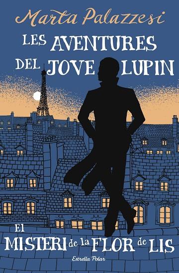 AVENTURES DEL JOVE LUPIN 2. EL MISTERI DE LA FLOR DE LIS | 9791387783785 | PALAZZESI, MARTA