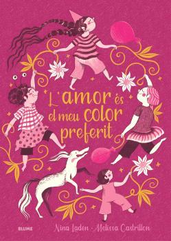 AMOR ÉS EL MEU COLOR PREFERIT | 9788410268975 | LADEN, NINA/CASTRILLON, MELISSA
