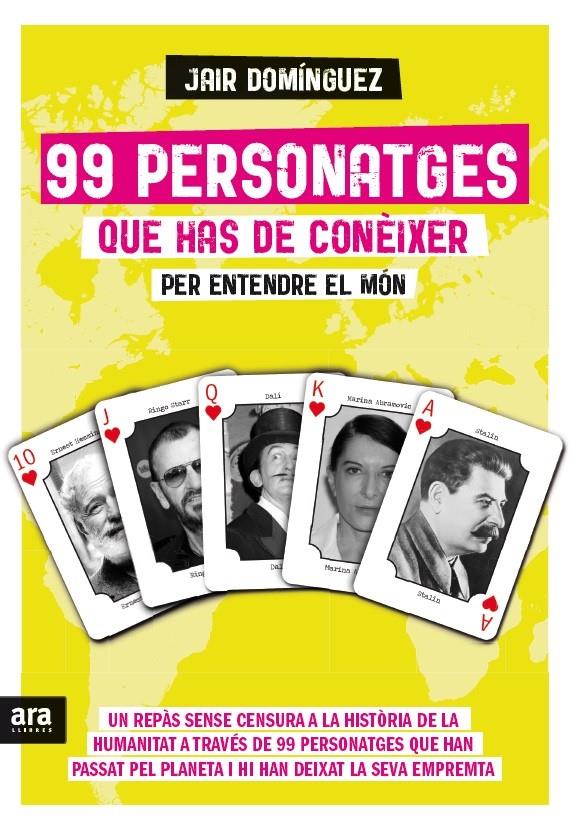 99 PERSONATGES QUE HAS DE CONÈIXER PER ENTENDRE EL MÓN | 9788416154425 | DOMÍNGUEZ, JAIR