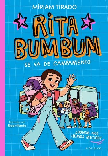 RITA BUMBUM 3. RITA BUMBUM SE VA DE CAMPAMENTO | 9791387695972 | TIRADO, MÍRIAM