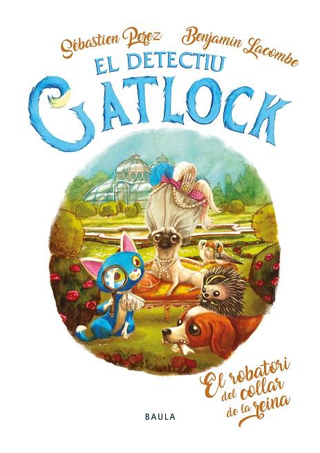DETECTIU GATLOCK 3. EL ROBATORI DEL COLLAR DE LA REINA | 9788447946273 | PEREZ, SÉBASTIEN