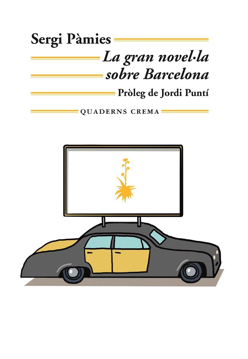 GRAN NOVEL·LA SOBRE BARCELONA, LA | 9788477276654 | PÀMIES BERTRAN, SERGI