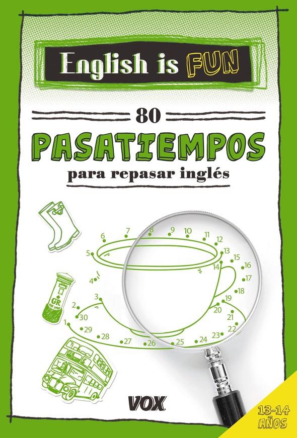 ENGLISH IS FUN. 80 PASATIEMPOS 13-14 AÑOS | 9788499742694 | VOX EDITORIAL