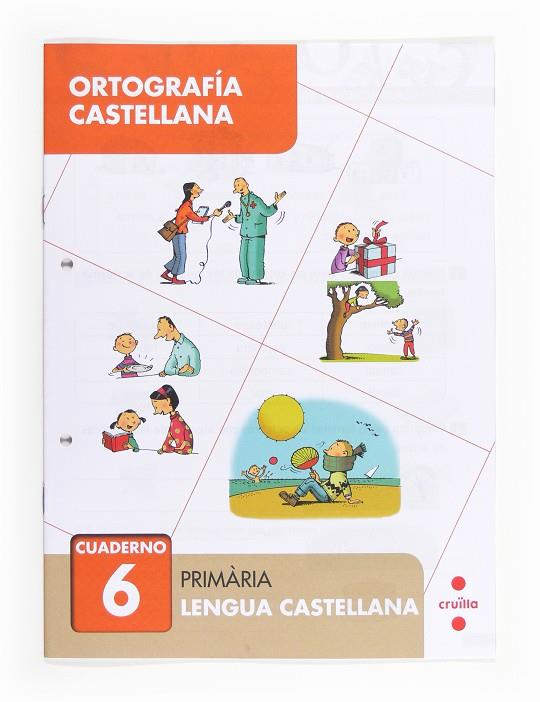 ORTOGRAFIA CASTELLANA CUADERNO 6  | 9788466133043 | CERVERA, MARÍA DEL MAR