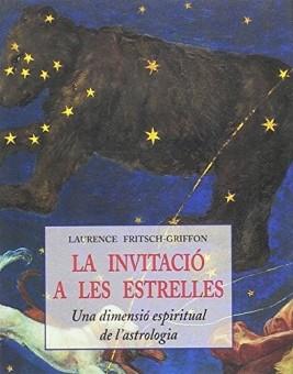 INVITACIO A LES ESTRELLES, LA | 9788476517901 | LAURENCE FRITSCH-GRIFFON