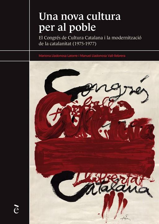 UNA NOVA CULTURA PER AL POBLE | 9788441232341 | LLADONOSA LATORRE, MARIONA / LLADONOSA VALL-LLEBRERA, MANUEL