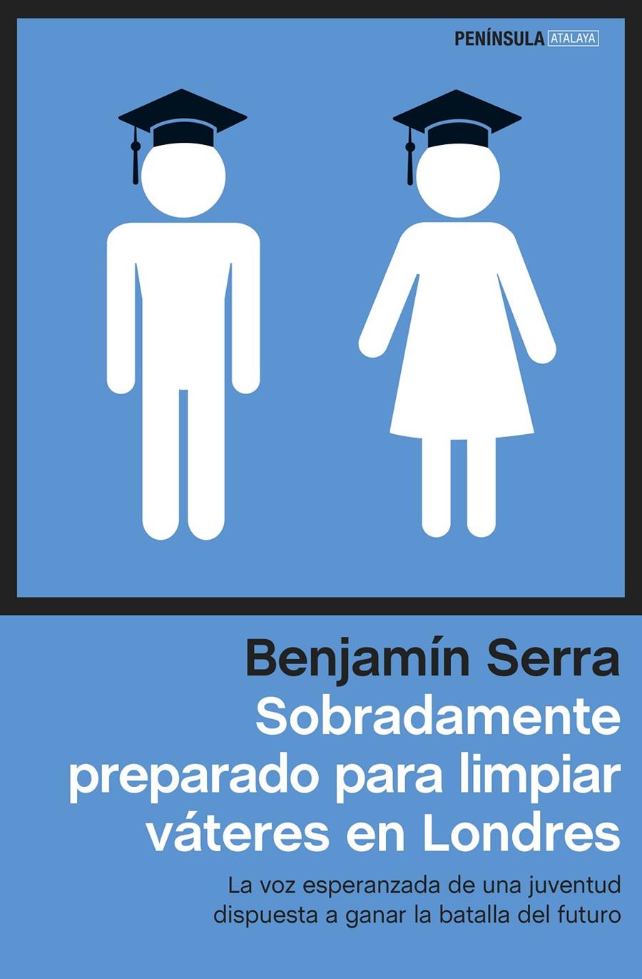 SOBRADAMENTE PREPARADO PARA LIMPIAR VÁTERES EN LONDRES | 9788499423630 | SERRA, BENJAMIN