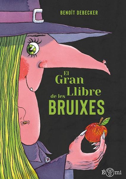 GRAN LLIBRE DE LES BRUIXES, EL | 9788419262820 | DEBECKER, BENOÎT