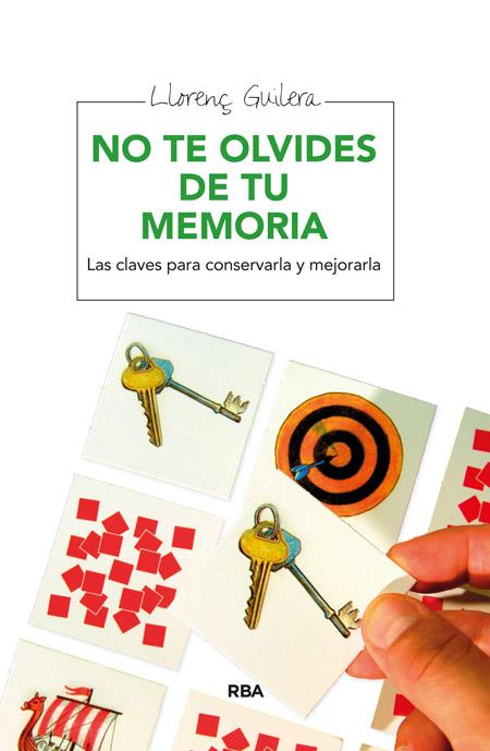 NO TE OLVIDES DE TU MEMORIA | 9788415541295 | GUILERA, LLORENÇ