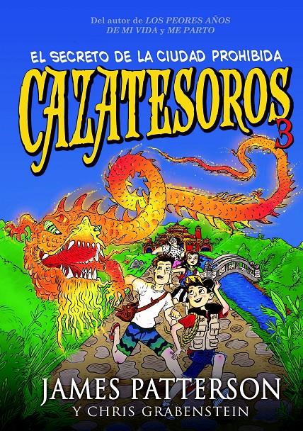 CAZATESOROS 3: EL SECRETO DE LA CIUDAD PROHIBIDA | 9788424655488 | PATTERSON, JAMES