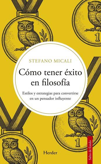 CÓMO TENER ÉXITO EN FILOSOFÍA | 9788425454141 | MICALI, STEFANO