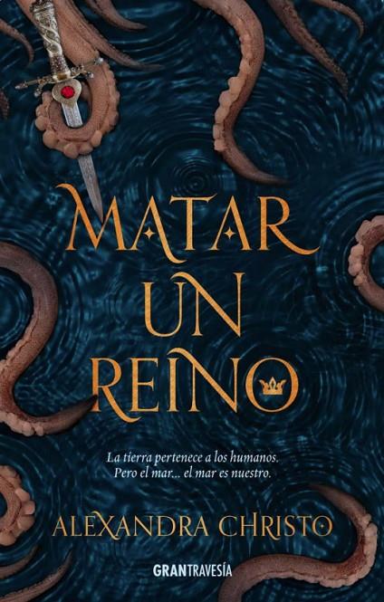 MATAR A UN REINO | 9788494799754 | ALEXANDRA CHRISTO