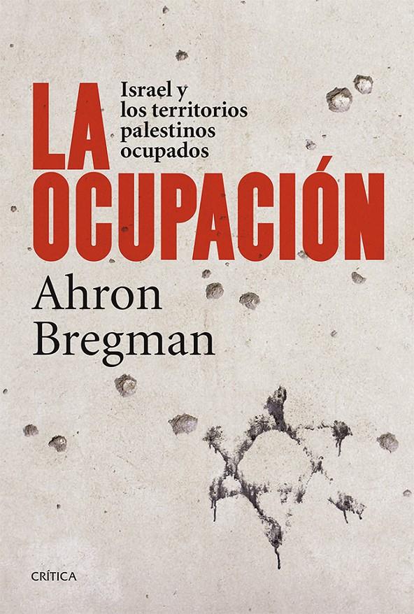 OCUPACIÓN, LA | 9788498927306 | BREGMAN, AHRON
