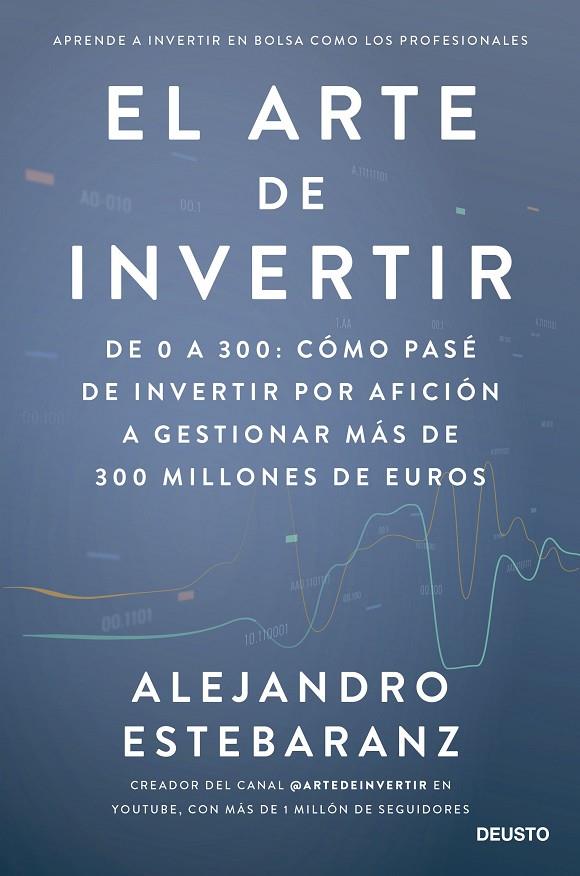 ARTE DE INVERTIR, EL | 9788423435678 | ESTEBARANZ, ALEJANDRO