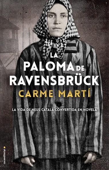 PALOMA DE RAVENSBRÜCK, LA | 9788417805357 | MARTÍ, CARME