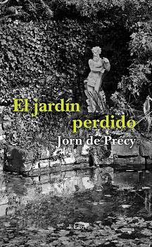 JARDÍN PERDIDO, EL | 9788494796524 | DE PRÉCY, JORN