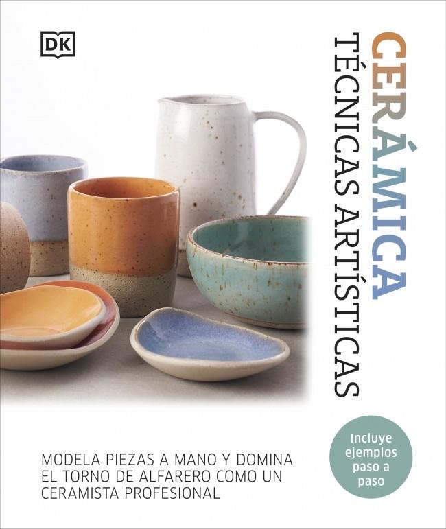CERÁMICA. TÉCNICAS ARTÍSTICAS | 9780241775998 | DK