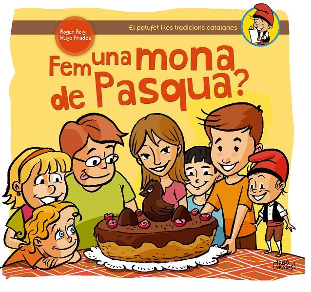 FEM UNA MONA DE PASQUA | 9788490341216 | ROIG, ROGER I PRADES, HUGO