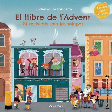 LLIBRE DE L'ADVENT/ 24 ACTIVITATS SOTA LES SOLAPES | 9788413895055 | SIMÓ, ROGER