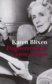 DAGUERROTIPOS Y OTROS ENSAYOS | 9788412200997 | BLIXEN, KAREN