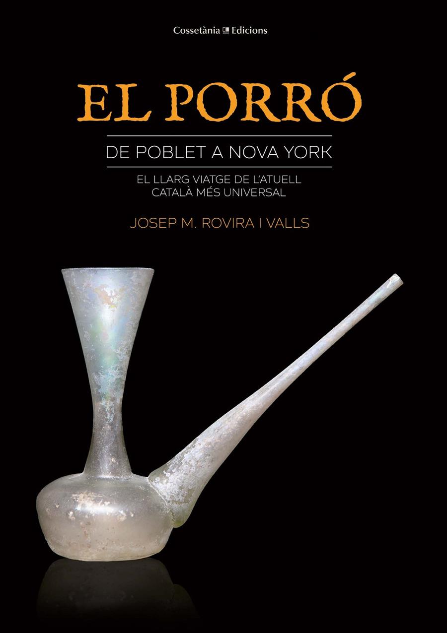 PORRÓ: DE POBLET A NOVA YORK, EL | 9788490347980 | ROVIRA I VALLS, JOSEP MARIA