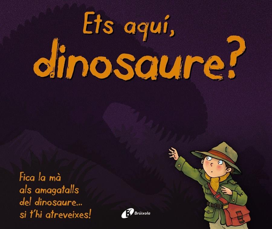 ETS AQUI DINOSAURE | 9788499068480 | VARIOS